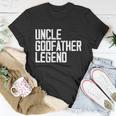 Uncle Godfather Legend Niece Nephew Aunt Brother Mother Dad Unisex T-Shirt Unique Gifts