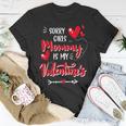 Valentines Day Boys Sorry Girls My Mommy Is My Valentine T-Shirt Funny Gifts