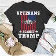 Veterans Against Trump Anti Trump Military Gifts Unisex T-Shirt Unique Gifts