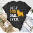 Vintage Best Pug Dad Ever Fathers Day Dog Gifts Unisex T-Shirt Unique Gifts