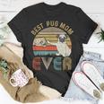 Vintage Best Pug Mom Ever Bump Fit Funny Mom Unisex T-Shirt Funny Gifts