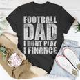 Mens Vintage Football Dad I Dont Play I Finance T-Shirt Funny Gifts