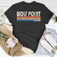 Vintage Retro 70S 80S Style Hometown Of Wolf Point Mt Unisex T-Shirt Unique Gifts