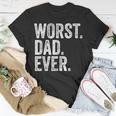 Worst Dad Ever Fathers Day Distressed Vintage T-Shirt Funny Gifts