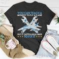 You Can Teach A Monkey To Fly But It Takes Realman To Fix It Unisex T-Shirt Unique Gifts