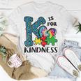Autism Awareness K Is For Kindness Puzzle Piece Be Kind Unisex T-Shirt Unique Gifts