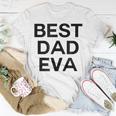 Best Dad Eva Graphic Unisex T-Shirt Unique Gifts