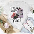 Busy Thinking About Girls Retro Vinatge Lesbian Pride Femme Unisex T-Shirt Unique Gifts