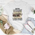 Entre La Pétanque Et Le Pastis T-Shirt Lustige Geschenke
