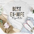 Funny Divorced Best Ex Wife Ever Divorce Party Ex Gift For Womens Unisex T-Shirt Funny Gifts