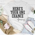Heres Your One Chance Fancy Vintage Western Country T-shirt Personalized Gifts