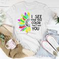 I See Your True Colors And That’S Why I Love You V2 Unisex T-Shirt Unique Gifts