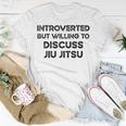 Introverted But Willing To Discuss Jiu Jitsu Martial Arts Unisex T-Shirt Unique Gifts