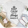 Keep Calm And Let Gladys Handle It Name T-Shirt Funny Gifts