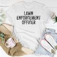 Lawn Enforcement Officer Dad Joke Grandpa Landscaping T-Shirt Funny Gifts