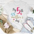 My Fifth Mothers Day Unisex T-Shirt Unique Gifts