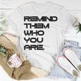 Remind Them Novelty Unisex T-Shirt Unique Gifts