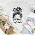 Route Hair Dont Care Messy Bun Mom Funny Mothers Day Womens Unisex T-Shirt Unique Gifts