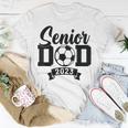 Senior Soccer Dad 2023 Soccer Proud Dad Soccer Graduation Unisex T-Shirt Unique Gifts