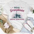 Tractor Grandma Farm Gifts Real Grandmas Drive Tractors Unisex T-Shirt Unique Gifts