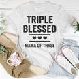 Triple Blessed Mama Of Three Boys Girls Kids Blessed Mom Gift For Womens Unisex T-Shirt Unique Gifts
