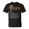 10 Things I Want In My Life Cars Funny For Mechanic Or Gamer Unisex T-Shirt