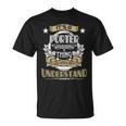 Porter Thing Wouldnt Understand Family Name  Unisex T-Shirt