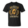 Beaver - I Have 3 Sides You Never Want To See Unisex T-Shirt