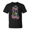 Best Thing In Life Arent Things Inspiration Quote Simple T-Shirt