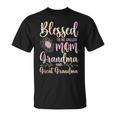 Blessed To Be Called Mom Grandma And Great Grandma Flower Unisex T-Shirt