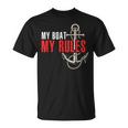 For Boat Captain My Boat My Rules T-Shirt