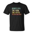 Bonus Dad The Man Myth Bad Influence Retro Gift Christmas V2 Unisex T-Shirt