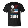 Brother My Soldier Hero Proud Military Sister - Veteran T-shirt