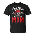 Captain Mom Best Mommy Ever Mama Pirate Lover Unisex T-Shirt
