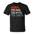 Crna Mans The Myth Legend Gifts For Him Unisex T-Shirt