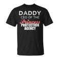 Daddy Ceo Of The Princess Protection AgencyUnisex T-Shirt