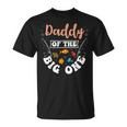 Daddy Of The Big One Fishing Birthday Party Bday Celebration Unisex T-Shirt