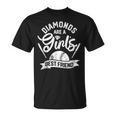 Diamonds Are A Girls Best Friend Softball Baseball Girl Love Unisex T-Shirt