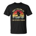 Dont Follow Me I Do Stupid Things Funny Gift For Retro Vintage Skiing Gift Unisex T-Shirt