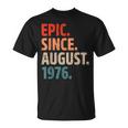 Epic Since August 1976 46 Jahre Alt 46 Geburtstag Vintage T-Shirt