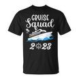 Family Cruise Squad 2023 Family Matching Group Squad Quote Unisex T-Shirt