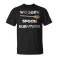 Funny Spoon Survivor I Survived The Wooden Spoon Unisex T-Shirt