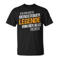 Herren Bergsteiger Lustig Spruch Legende Berge Witzig T-Shirt