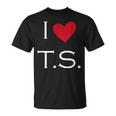 I Heart Ts Unisex T-Shirt