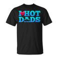 I Love Hot Dads Funny Valentine’S Day Unisex T-Shirt