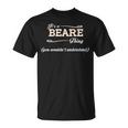 Its A Beare Thing You Wouldnt Understand Beare For Beare Unisex T-Shirt
