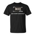 Its A Boo Thing You Wouldnt Understand Boo For Boo Unisex T-Shirt
