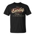 Its A Kindig Thing You Wouldnt Understand Personalized Name Gifts With Name Printed Kindig Unisex T-Shirt
