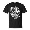 Its A Pinto Thing You Wouldnt Understand Unisex T-Shirt