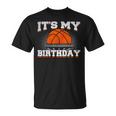 Its My Birthday Basketball Player Birthday Boy Unisex T-Shirt
